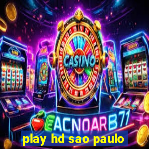 play hd sao paulo